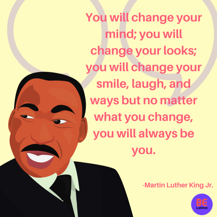 change BELatina MLK JR