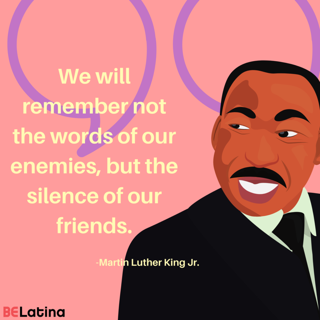 remember BELatina MLK Jr