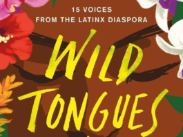 Wild Tongues Can’t Be Tamed BELatina Latinx