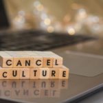 Cancel Culture: Is There an Opportunity for Redemption After Being Canceled? Cancel Culture BELatina Latinx