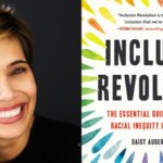 Meet Daisy Auger-Dominguez, Author of ‘Inclusion Revolution’ Daisy Auger-Dominguez Inclusion Revolution