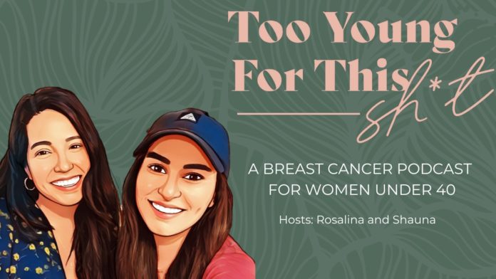 Meet The Hosts Of ‘Too Young For This Sh*t,’ A Breast Cancer Support Podcast belatina latine