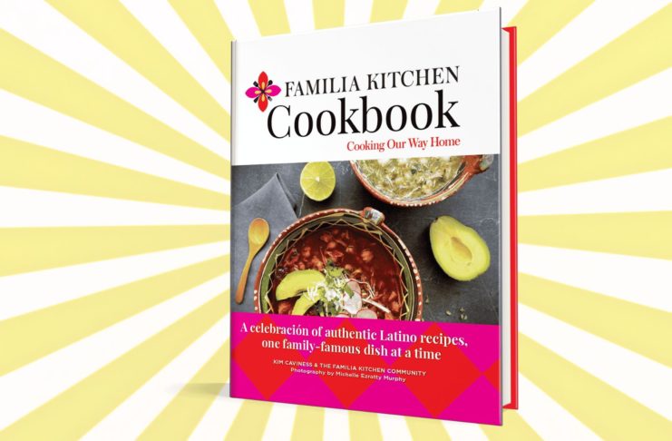 Familia Kitchen Launches a Crowdsourced Cookbook That Acts as a Treasury of Latino Dishes belatina latine