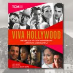 ‘Viva Hollywood’ An Exploration of Latino’s Legacy Hollywood ‘Viva Hollywood’ An Exploration of Latino's Legacy Hollywood belatina latine